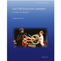 Das Orff-Schulwerk verstehen von Reichert, L