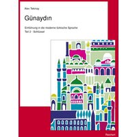 Tekinay, A: Günaydin. Teil 2. Türkisch für Fortgeschrittene von Reichert, L