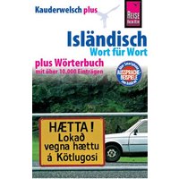 Isländisch - Wort für Wort plus Wörterbuch von Reise Know-How Peter Rump GmbH