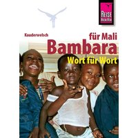 Reise Know-How Sprachführer Bambara für Mali - Wort für Wort von Reise Know-How Peter Rump GmbH