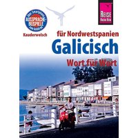 Reise Know-How Sprachführer Galicisch - Wort für Wort von Reise Know-How Peter Rump GmbH