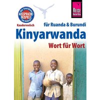 Reise Know-How Sprachführer Kinyarwanda - Wort für Wort (für Ruanda und Burundi) von Reise Know-How Peter Rump GmbH