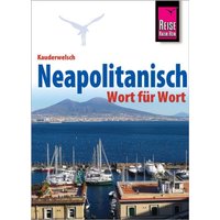 Reise Know-How Sprachführer Neapolitanisch - Wort für Wort von Reise Know-How Peter Rump GmbH