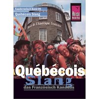 Reise Know-How Sprachführer Québécois Slang - das Französisch Kanadas von Reise Know-How Peter Rump GmbH