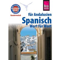 Reise Know-How Sprachführer Spanisch für Andalusien - Wort für Wort von Reise Know-How Peter Rump GmbH