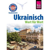 Ukrainisch - Wort für Wort : Kauderwelsch-Sprachführer von Reise Know-How von Reise Know-How Peter Rump GmbH