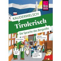 Reise Know-How Sprachführer Tirolerisch - die Sprache des Bergvolks von Reise Know-How Peter Rump GmbH