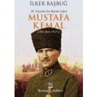 20. Yüzyilin En Büyük Lideri Mustafa Kemal von Remzi Kitabevi