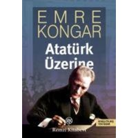 Atatürk Üzerine von Remzi Kitabevi