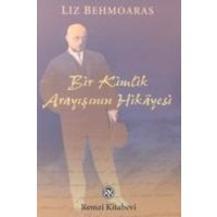 Bir Kimlik Arayisinin Hikayesi von Remzi Kitabevi