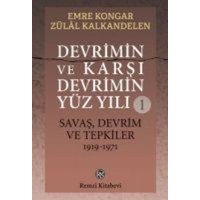 Devrimin ve Karsi Devrimin Yüz Yili 1 - Savas, Devrim ve Tepkiler 1919-1971 von Remzi Kitabevi