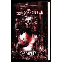 Vampire: The Masquerade 5th Edition Roleplaying Game the Crimson Gutter Chronicle Book von Renegade Games Studios