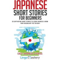 Japanese Short Stories for Beginners von Penguin Random House Llc