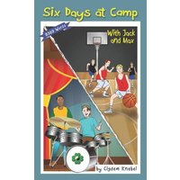Six Days at Camp with Jack and Max von Cfm Media