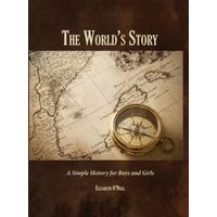 The World's Story von Thomas Nelson