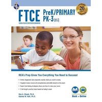 FTCE Prekindergarten/Primary Pk-3 (053) Book + Online von Research & Education Association