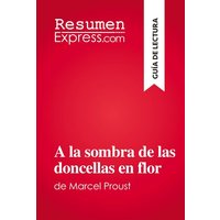 A la sombra de las doncellas en flor von ResumenExpress.com