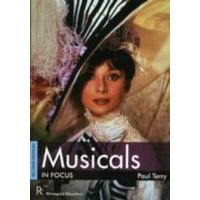 Musicals In Focus - 2nd Edition von Rhinegold Publishing Ltd