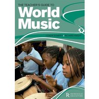 The Teacher's Guide To World Music von Rhinegold Publishing Ltd