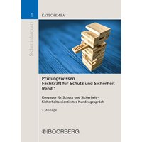 Prüfungswissen Fachkraft für Schutz und Sicherheit, Band 1 von Richard Boorberg Verlag