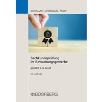 Sachkundeprüfung im Bewachungsgewerbe von Richard Boorberg Verlag