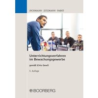 Unterrichtungsverfahren im Bewachungsgewerbe von Richard Boorberg Verlag