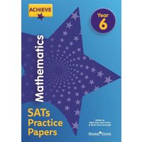 Achieve Mathematics SATs Practice Papers Year 6 von Rising Stars UK Ltd