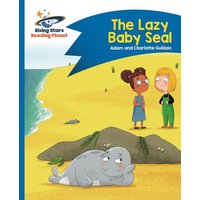 Reading Planet - The Lazy Baby Seal - Blue: Comet Street Kids von Rising Stars UK Ltd