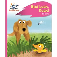 Reading Planet - Bad Luck, Duck! - Pink B: Rocket Phonics von Rising Stars UK Ltd