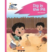 Reading Planet - Dig in the Pit - Pink A: Rocket Phonics von Rising Stars UK Ltd