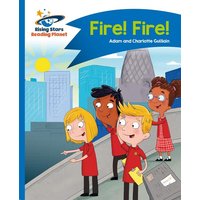 Reading Planet - Fire! Fire! - Blue: Comet Street Kids von Rising Stars UK Ltd