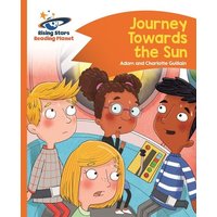 Reading Planet - Journey Towards the Sun  - Orange: Comet Street Kids von Rising Stars UK Ltd