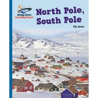 Reading Planet - North Pole, South Pole - Blue: Galaxy von Rising Stars UK Ltd