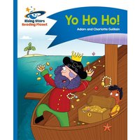 Reading Planet - Yo Ho Ho! - Blue: Comet Street Kids von Rising Stars UK Ltd