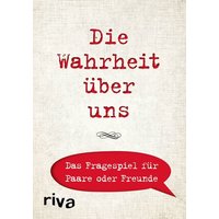 Die Wahrheit über uns - Das Fragespiel (Spiel) von Riva Verlag GmbH