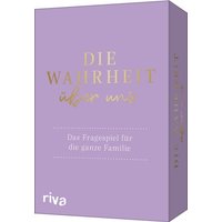 Die Wahrheit über uns - Das Fragespiel für die ganze Familie von Riva Verlag GmbH