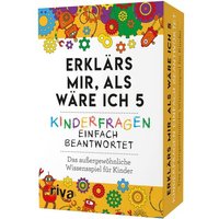 Erklärs mir, als wäre ich 5 - Kinderfragen einfach beantwortet (Kinderspiel) von Riva