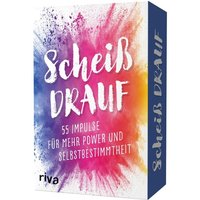 Scheiß drauf - 55 Impulse für mehr Power und Selbstbestimmtheit von Riva Verlag GmbH