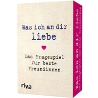 Was ich an dir liebe – Das Fragespiel für beste Freundinnen von Riva