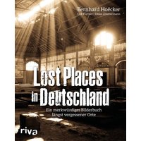 Lost Places in Deutschland von Riva