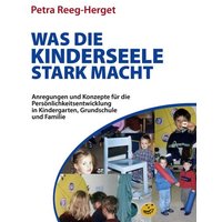 Was die Kinderseele stark macht von Rosamontis Verlag