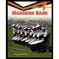 Marching Band von Rosen Publishing Group