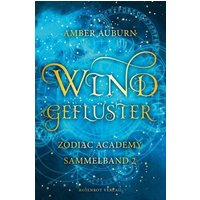 Windgeflüster - Zodiac Academy Sammelband 2 von Rosenrot Verlag