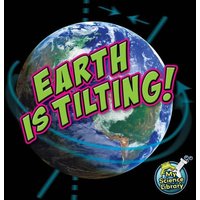 Earth Is Tilting! von Rourke Educational Media