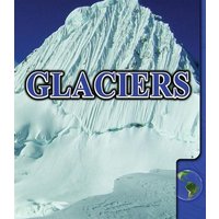 Glaciers von Rourke Educational Media