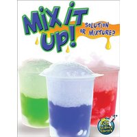 Mix It Up! Solution or Mixture? von Rourke Educational Media