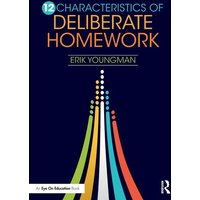 12 Characteristics of Deliberate Homework von Routledge