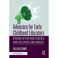 Advocacy for Early Childhood Educators von Routledge