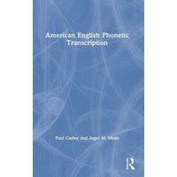 American English Phonetic Transcription von Routledge