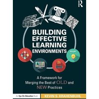 Building Effective Learning Environments von Routledge